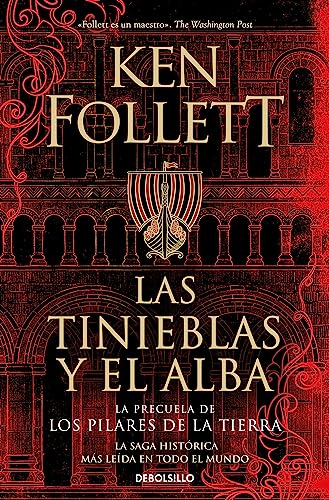 Las tinieblas y el alba (La precuela de Los pilares de la Tierra) (Best Seller)