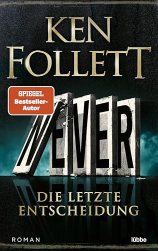 Never - Die letzte Entscheidung: Roman