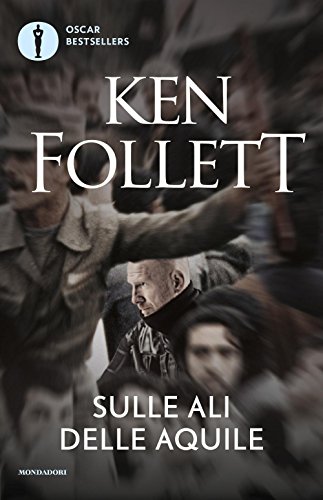 Sulle ali delle aquile (Oscar bestsellers)