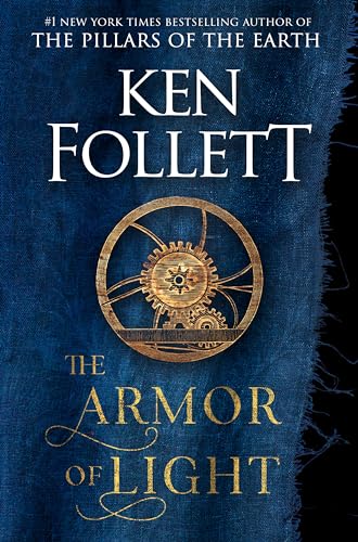 The Armor of Light: A Novel (Kingsbridge, Band 5)