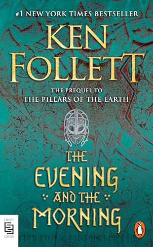 The Evening and the Morning: A Novel (Kingsbridge, Band 4) von Penguin Books