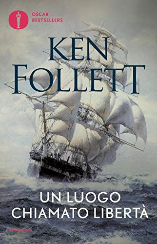 Un luogo chiamato libertà (Oscar bestsellers)