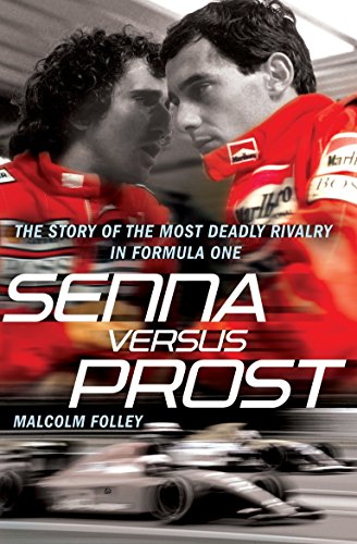 Senna Versus Prost: The Story of the Most Deadly Rivalry in Formula One von Arrow