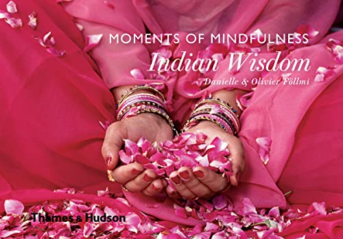 Moments of Mindfulness: Indian Wisdom von Thames & Hudson