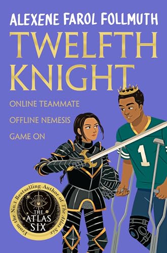 Twelfth Knight: a YA romantic comedy from the bestselling author of The Atlas Six Twelfth Knight: a YA romantic comedy from the bestselling author of The Atlas Six
