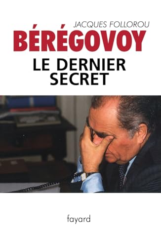 Beregovoy Le Dernier Secret von FAYARD