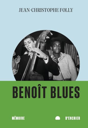 Benoît Blues Benoît Blues von MEMOIRE ENCRIER