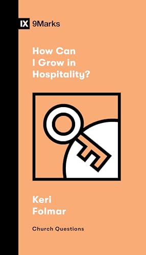 How Can I Grow in Hospitality? (Church Questions) von Crossway Books