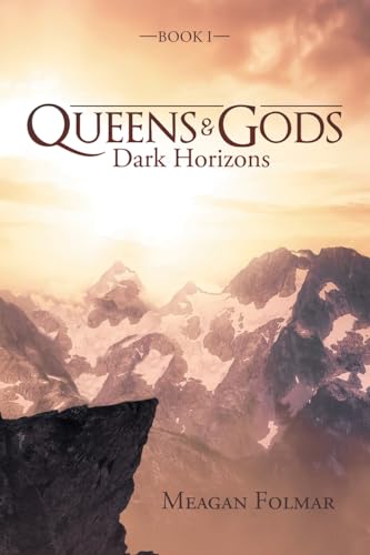 Queens & Gods:: Dark Horizons von Archway Publishing