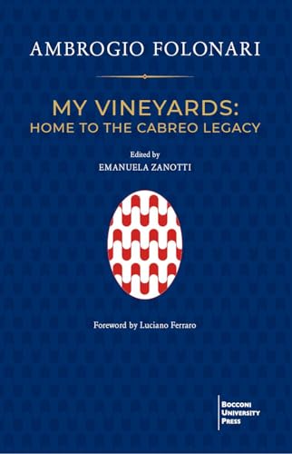 My vineyards: home to the Cabreo Legacy von Bocconi University Press