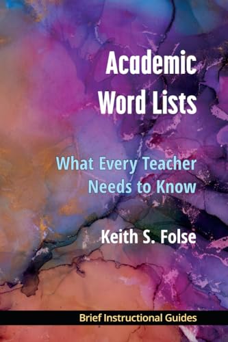 Academic Word Lists: What Every Teacher Needs to Know