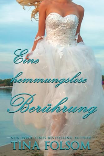 Eine hemmungslose Berührung (Der Club der ewigen Junggesellen - Buch 6)