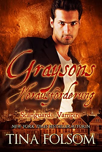 Graysons Herausforderung: Scanguards Hybriden - Band 3 (Scanguards Vampire, Band 15)