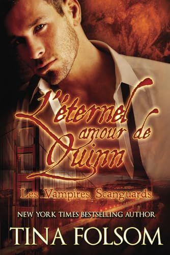 L’éternel amour de Quinn (Les Vampires Scanguards, Band 6) von Independently published