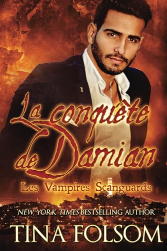 La conquête de Damian: Hybrides Scanguards - Tome 2 (Les Vampires Scanguards, Band 14) von Independently published