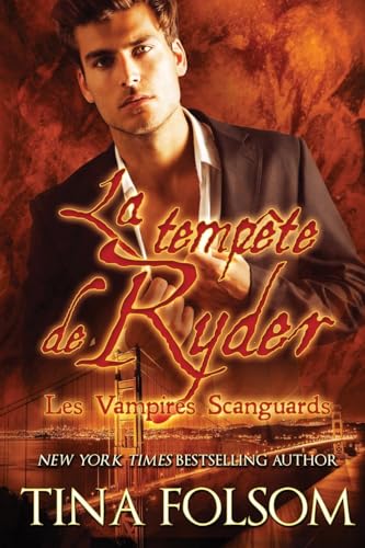 La tempête de Ryder (Les Vampires Scanguards - Tome 13) von Tina Folsom