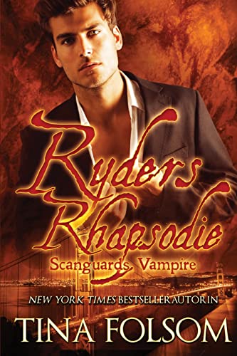 Ryders Rhapsodie: Scanguards Hybriden - Band 1 (Scanguards Vampire, Band 13)