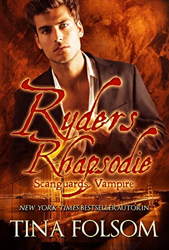 Ryders Rhapsodie: Scanguards Hybriden - Band 1 (Scanguards Vampire, Band 13)