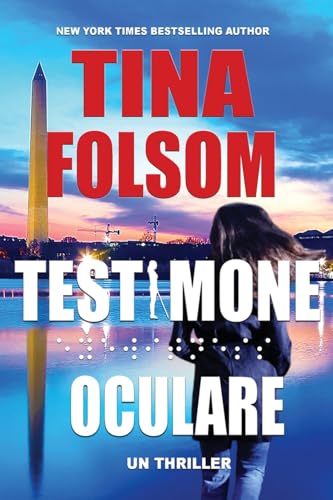 Testimone Oculare: Un thriller Testimone Oculare: Un thriller von Tina Folsom