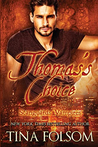Thomas's Choice (Scanguards Vampires #8) von Duboce Park Press