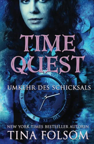 Umkehr des Schicksals (Time Quest (DE), Band 1) von Tina Folsom