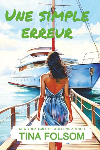 Une simple Erreur (Le Club des éternels célibataires, Band 5) von Tina Folsom