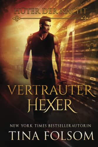 Vertrauter Hexer (Hüter der Nacht, Band 3)