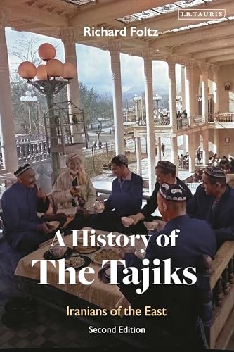 A History of the Tajiks: Iranians of the East