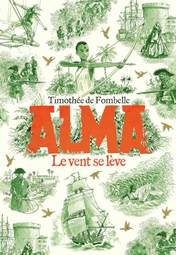Alma, le vent se leve: Le vent se lève