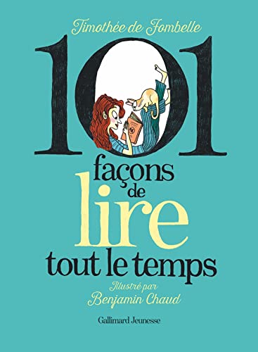 101 façons de lire tout le temps von GALLIMARD JEUNE