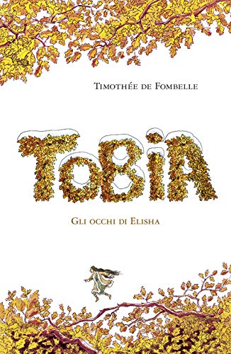 Tobia. Gli occhi di Elisha (Vol. 2) (Narrativa San Paolo ragazzi) von NARRATIVA SAN PAOLO RAGAZZI