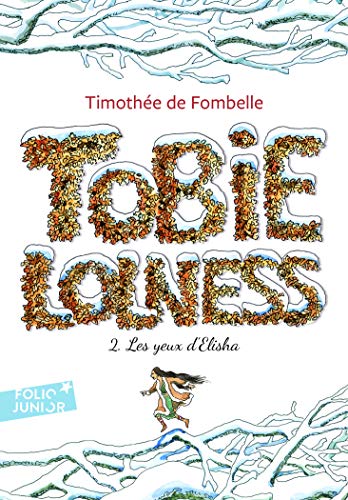 Tobie Lolness: Les yeux d'Elisha (Folio Junior, Band 2)