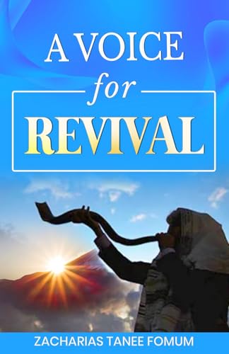 A Voice For Revival (Practical Helps For The Overcomers, Band 25) von Independently published