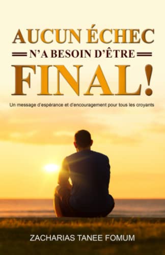 Aucun èchec n'a besoin d'être final! (Hors-Série, Band 2) von Independently published