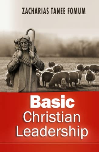 Basic Christian Leadership (Leading God's People, Band 5) von Independently published