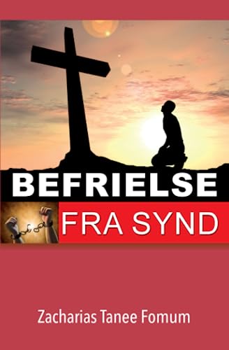 Befrielse Fra Synd (Praktisk hjelp til helliggjørelse, Band 1)