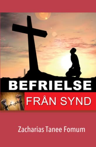 Befrielse Från Synd (Praktisk hjälp i helgelsen, Band 1) von Independently published