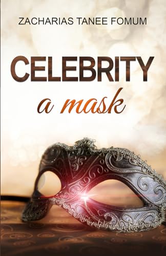 Celebrity: A Mask (God Loves You, Band 3)