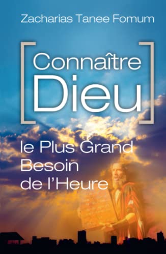 Connaître Dieu: Le Plus Grand Besoin de L’heure (Aides Pratiques Pour les Vainqueurs, Band 11)