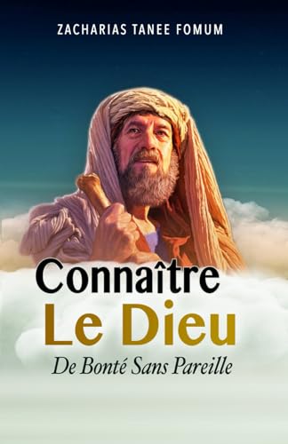 Connaître le Dieu de Bonté Sans Pareille (Diriger le peuple de Dieu, Band 2)