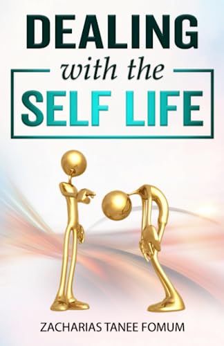 Dealing with the Self-Life (Practical Helps in Sanctification, Band 13)