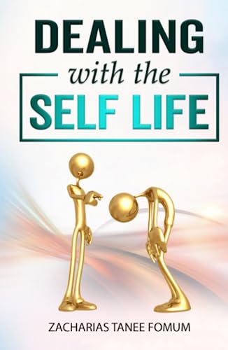 Dealing with the Self-Life (Practical Helps in Sanctification, Band 13) von Independently published