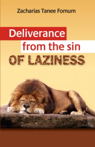 Deliverance From The Sin of Laziness (Practical Helps For The Overcomers, Band 9)