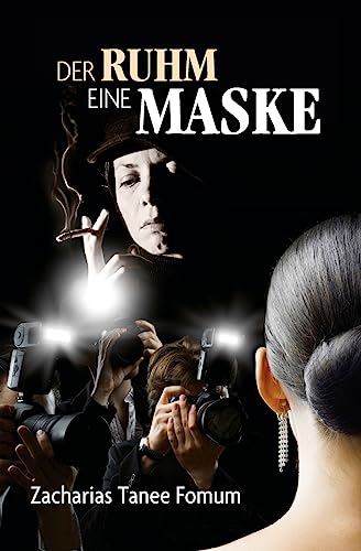 Der Ruhm eine Maske Der Ruhm eine Maske von CREATESPACE