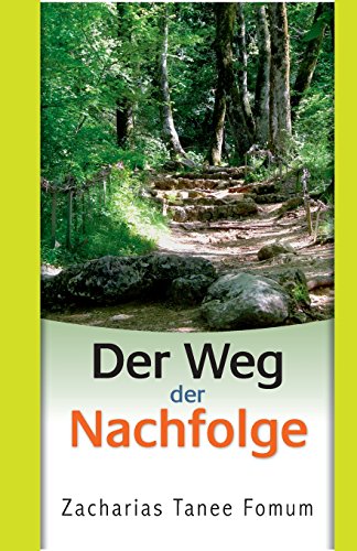 Der Weg Der Nachfolge (Der Christliche Weg, Band 3) von CreateSpace Independent Publishing Platform