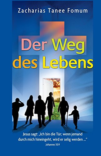 Der Weg des Lebens (Der Christliche Weg, Band 1) von CreateSpace Independent Publishing Platform