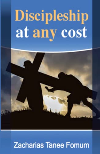 Discipleship at Any Cost (Practical Helps For The Overcomers, Band 1) von Independently published