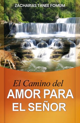 El Camino del Amor Para el Señor (Del Camino Cristiano, Band 7) von Independently published
