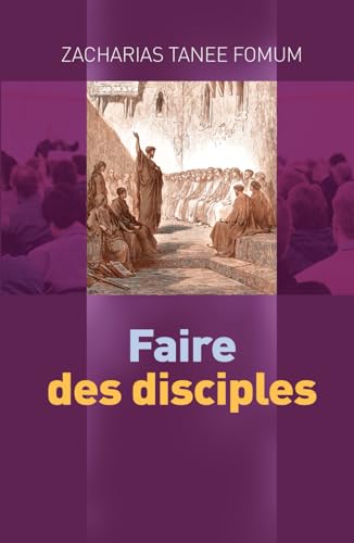 Faire des disciples (Aides Pratiques Pour les Vainqueurs, Band 20) von Independently published