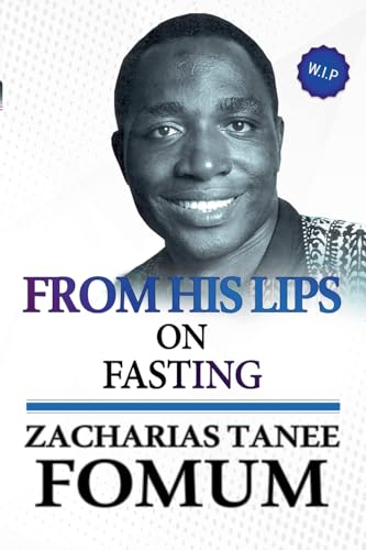 From His Lips on Fasting From His Lips on Fasting von Books4revival